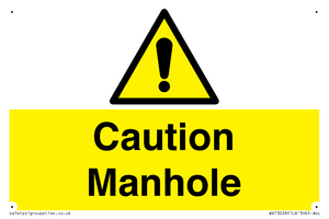 Caution Manhole